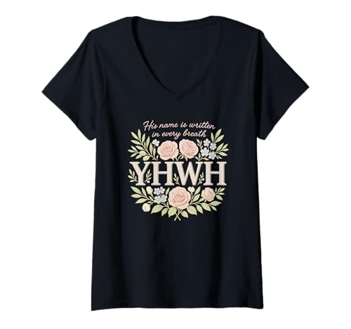 Damen YHWH Name geschrieben in jedem Atemzug Floral Faith T-Shirt mit V-Ausschnitt von Christian Breath Quote for Women