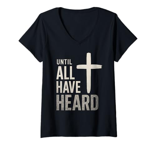 Damen Bis alle gehört haben T-Shirt mit V-Ausschnitt von Christian Christianity Gifts & Jesus Apparel