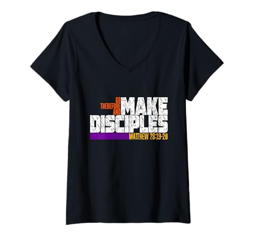 Damen Matthäus 28:19-20 Go Therefore And Make Disciples Christian T-Shirt mit V-Ausschnitt von Christian Day By Day Christian Style
