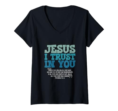 Damen Sprüche 3:5-6 Jesus I Trust In You T-Shirt mit V-Ausschnitt von Christian Day By Day Christian Style