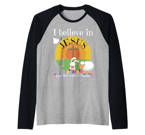 Ich glaube an Jesus und den Osterhasen, Mädchen, Junge, lustig, süß Raglan Ich glaube an Jesus und den Osterhasen, Mädchen, Junge, lustig, süß Raglan von Christian Easter Jesus Shopp