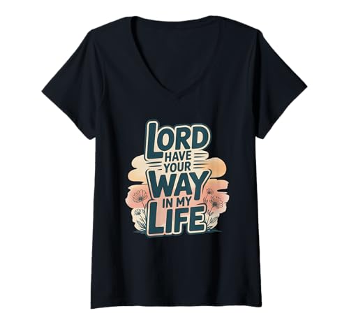 Damen Herr, Folge deinem Willen in Meinem Leben T-Shirt mit V-Ausschnitt Damen Herr, Folge deinem Willen in Meinem Leben T-Shirt mit V-Ausschnitt von Christian Encouragement