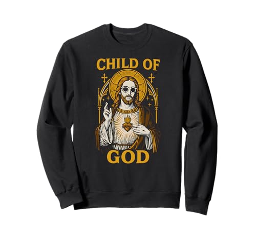 Christliche Parodie Child of God Coole Glaubenskleidung für Damen Sweatshirt Christliche Parodie Child of God Coole Glaubenskleidung für Damen Sweatshirt von Christian Faith Apparel Religious Clothing