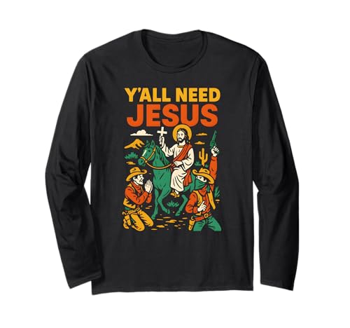 Christliche Parodie Yall Need Jesus Fun Damen Christian Faith Langarmshirt Christliche Parodie Yall Need Jesus Fun Damen Christian Faith Langarmshirt von Christian Faith Apparel Religious Clothing