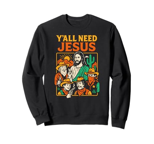 Christliche Parodie Yall Need Jesus Fun Damen Christian Faith Sweatshirt Christliche Parodie Yall Need Jesus Fun Damen Christian Faith Sweatshirt von Christian Faith Apparel Religious Clothing