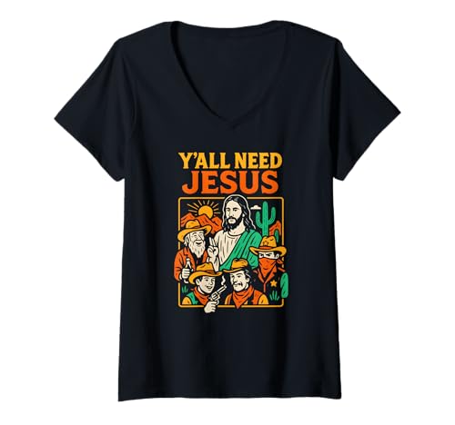 Damen Christliche Parodie Yall Need Jesus Fun Damen Christian Faith T-Shirt mit V-Ausschnitt Damen Christliche Parodie Yall Need Jesus Fun Damen Christian Faith T-Shirt mit V-Ausschnitt von Christian Faith Apparel Religious Clothing