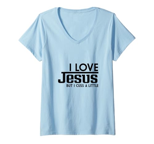 Damen Ich Liebe Jesus, Aber manchmal fluche ich EIN bisschen T-Shirt mit V-Ausschnitt Damen Ich Liebe Jesus, Aber manchmal fluche ich EIN bisschen T-Shirt mit V-Ausschnitt von Christian Faith Apparel