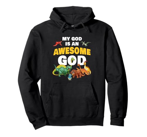 My GOD is an Awesome GOD – Christian Faith Kids Dinosaur Pullover Hoodie von Christian Faith Kids Bible Verse Inspiration