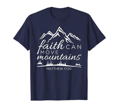 Faith Can Move Mountains Shirt Frauen Christlicher Vers Geschenke T-Shirt Faith Can Move Mountains Shirt Frauen Christlicher Vers Geschenke T-Shirt von Christian Gifts by Alexis Mae