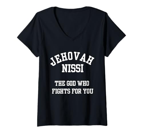 Damen Jehova Nissi The God Who Fights for You T-Shirt mit V-Ausschnitt Damen Jehova Nissi The God Who Fights for You T-Shirt mit V-Ausschnitt von Christian Jesus Bible Scripture Verse