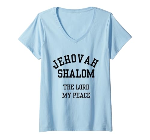 Damen Jehova Shalom The Lord My Peace T-Shirt mit V-Ausschnitt Damen Jehova Shalom The Lord My Peace T-Shirt mit V-Ausschnitt von Christian Jesus Bible Scripture Verse