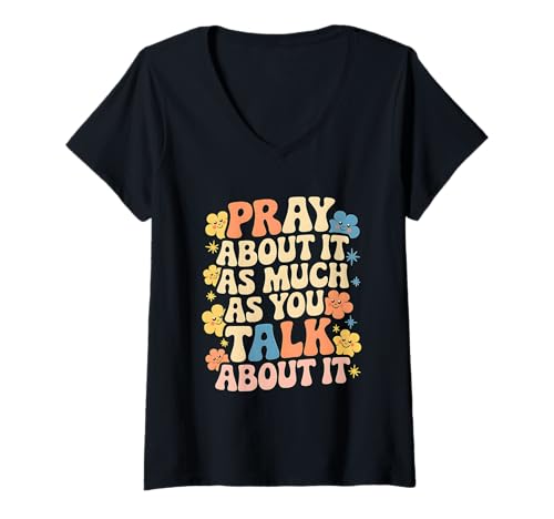 Damen Faith Inspired - Pray About It As Much As You Talk About It T-Shirt mit V-Ausschnitt Damen Faith Inspired - Pray About It As Much As You Talk About It T-Shirt mit V-Ausschnitt von Christian Prayer Inspirational Bible Quote Tee
