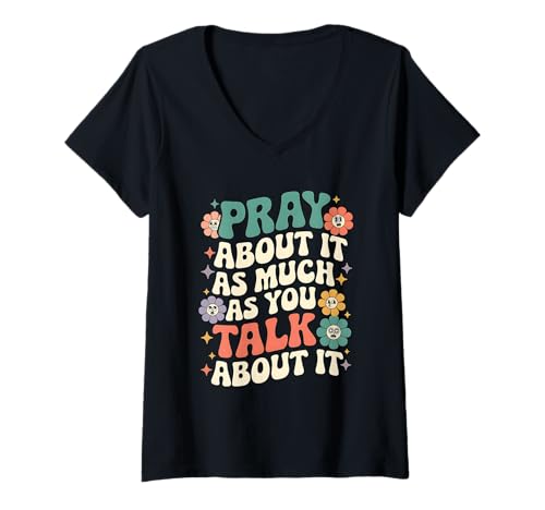 Damen Pray About It As Much As You Talk About It Cute Retro Groovy T-Shirt mit V-Ausschnitt Damen Pray About It As Much As You Talk About It Cute Retro Groovy T-Shirt mit V-Ausschnitt von Christian Prayer Inspirational Bible Quote Tee