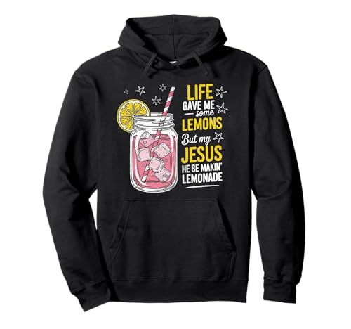 Das Leben gab Mir Zitronen, von Jesus hergestellte Limonade, Glaube, für Männer und Frauen Pullover Hoodie von Christian Quote Faith and Lemonade Co.