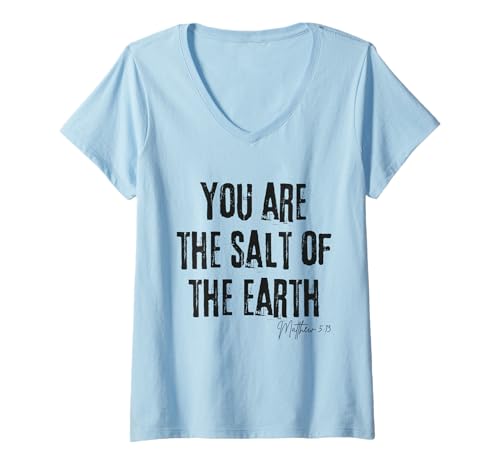 Damen You Are the Salt of the Earth Matthäus 5:13 Bible Faith T-Shirt mit V-Ausschnitt Damen You Are the Salt of the Earth Matthäus 5:13 Bible Faith T-Shirt mit V-Ausschnitt von Christian Quote Merch Bible Gifts Idea