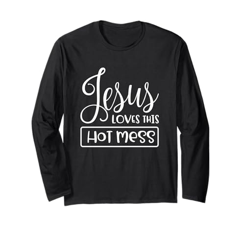 Lustiger Christ für Frauen Jesus liebt Dieses heiße Chaos Langarmshirt Lustiger Christ für Frauen Jesus liebt Dieses heiße Chaos Langarmshirt von Christian Tees & Apparel Co.