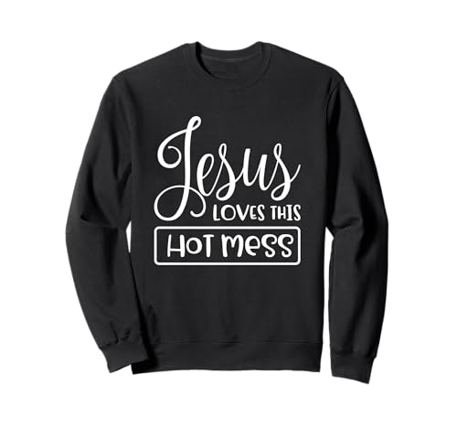 Lustiger Christ für Frauen Jesus liebt Dieses heiße Chaos Sweatshirt Lustiger Christ für Frauen Jesus liebt Dieses heiße Chaos Sweatshirt von Christian Tees & Apparel Co.