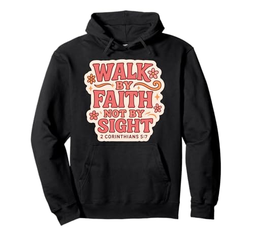 Christlicher Bibelvers Zitat Walk by Faith Not by Sight Women Pullover Hoodie Christlicher Bibelvers Zitat Walk by Faith Not by Sight Women Pullover Hoodie von Christian Walk By Faith Not By Sight Women Merch