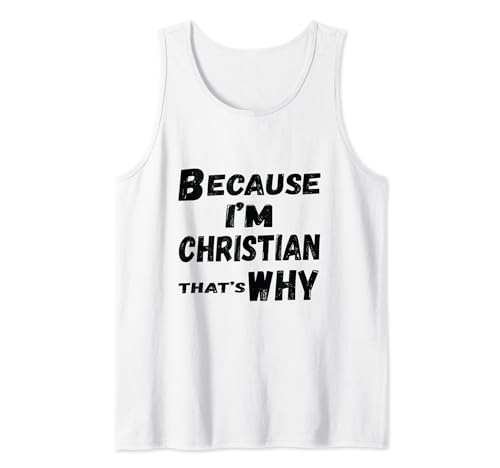 Herren Because I'm Christian That's Why For Mens Funny Christian Tank Top von Christian