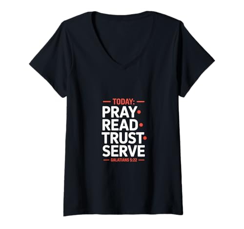 Damen Heute Bete Lese Vertraue Diene Galater 5 22 T-Shirt mit V-Ausschnitt Damen Heute Bete Lese Vertraue Diene Galater 5 22 T-Shirt mit V-Ausschnitt von Christlich Bete Lese Vertraue Diene Galater 5 22