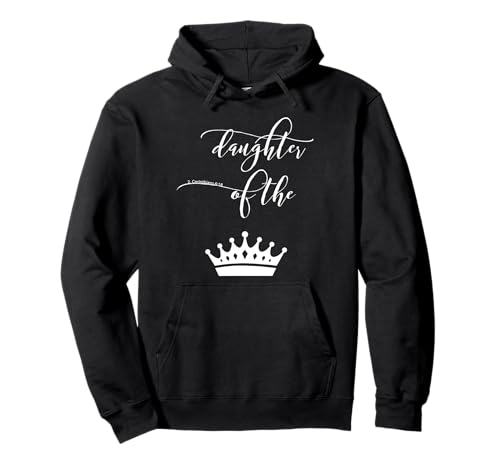 Tochter des Königs & Gott Tochter Christian Girl Pullover Hoodie von Christliche Geschenke