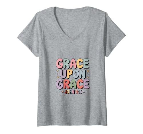 Damen Grace Upon Grace John 1 16 Christlicher Bibelvers Gnade T-Shirt mit V-Ausschnitt Damen Grace Upon Grace John 1 16 Christlicher Bibelvers Gnade T-Shirt mit V-Ausschnitt von Christlicher Glaube Gnade Bibelvers Johannes