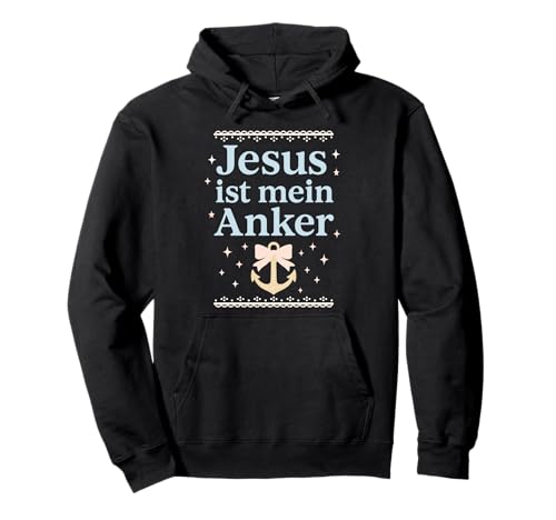 Jesus ist Mein Anker Christliches Frauen Pullover Hoodie Jesus ist Mein Anker Christliches Frauen Pullover Hoodie von Christlicher Glaube Hoffnung Inspiration