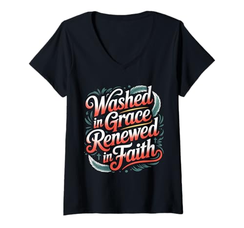 Damen Washed In Grace Renewed In Faith Geistgläubige Kirche |- T-Shirt mit V-Ausschnitt von Christlicher inspirierender Glaubensgeist