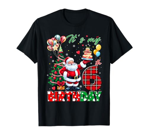 Kids It's My 6th Birthday Cute Santa Christmas 6 Years Old T-Shirt Kids It's My 6th Birthday Cute Santa Christmas 6 Years Old T-Shirt von Christmas Birthday Santa Claus Outfit