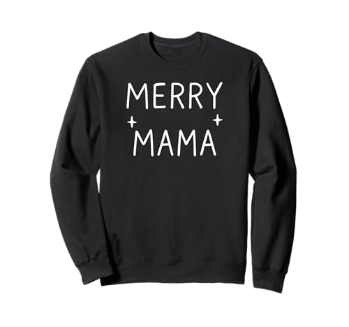 Niedliches, Schlichtes Weihnachtsmotiv mit Aufschrift Merry Mama Sweatshirt von Christmas Decor Designs Supply Co.