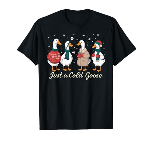 Just a Cold Goose Weihnachten, Silly Season, Herren, Damen, Kinder, Weihnachten T-Shirt von Christmas Goose Men Women Apparel Clothes Ideas