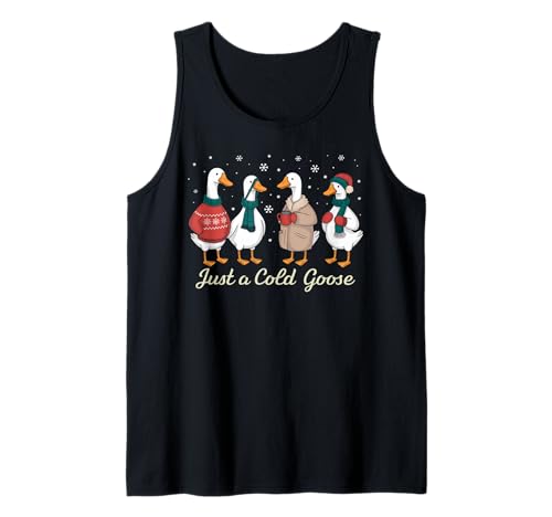 Just a Cold Goose Weihnachten, Silly Season, Herren, Damen, Kinder, Weihnachten Tank Top von Christmas Goose Men Women Apparel Clothes Ideas