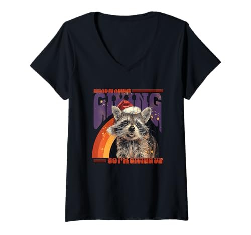 Damen Bei Weihnachten geht es ums Geben, Also gebe ich auf T-Shirt mit V-Ausschnitt Damen Bei Weihnachten geht es ums Geben, Also gebe ich auf T-Shirt mit V-Ausschnitt von Christmas Humor Raccoon Santa Hat Quote