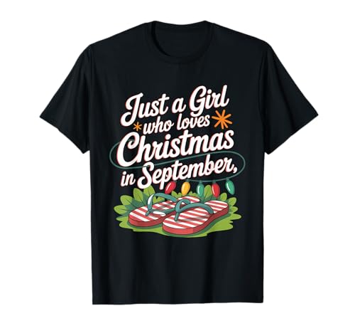 Nur EIN Mädchen, das Weihnachten im September liebt Lustiger Sommer T-Shirt Nur EIN Mädchen, das Weihnachten im September liebt Lustiger Sommer T-Shirt von Christmas In September Squad 2023 Gifts
