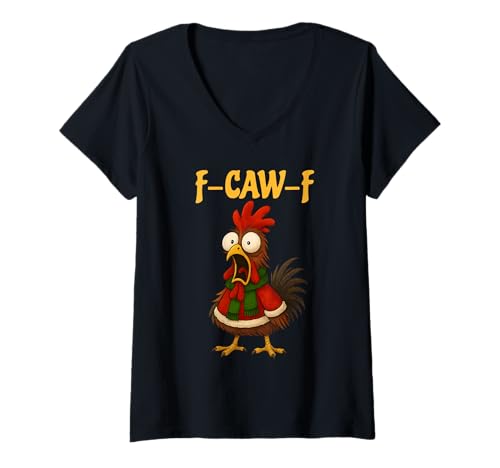 Damen Lustige F-Caw-F Rooster Bird F-Caw-F Grafik für Mann Frau T-Shirt mit V-Ausschnitt Damen Lustige F-Caw-F Rooster Bird F-Caw-F Grafik für Mann Frau T-Shirt mit V-Ausschnitt von Christmas Rooster design with F-Caw-F text