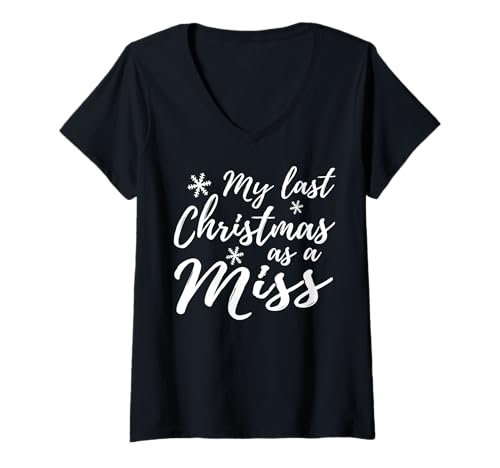 Damen My Last Christmas as a Miss Shirt Braut Geschenke für Frauen T-Shirt mit V-Ausschnitt Damen My Last Christmas as a Miss Shirt Braut Geschenke für Frauen T-Shirt mit V-Ausschnitt von Christmas Shirts by MV&SG