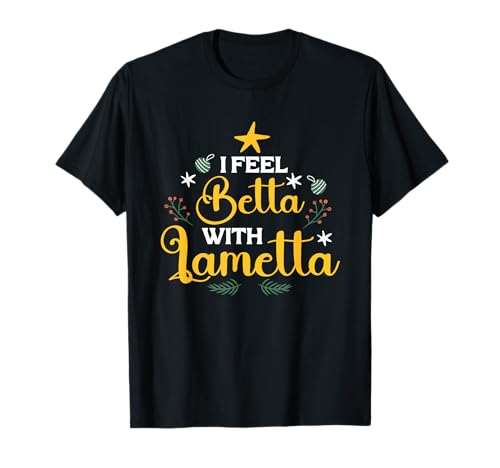 I Feel Betta With Lametta Christmas X-Mas Herren Damen T-Shirt von Christmas X-mas Xmas Designs for Men and Women