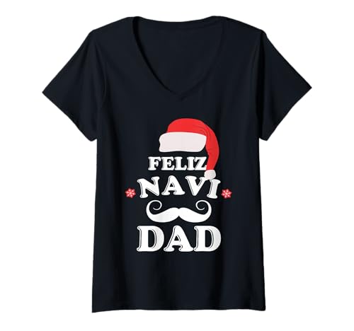 Damen Feliz Navi Dad Funny Christmas Father T-Shirt mit V-Ausschnitt Damen Feliz Navi Dad Funny Christmas Father T-Shirt mit V-Ausschnitt von Christmas fun beard and daddy Santa