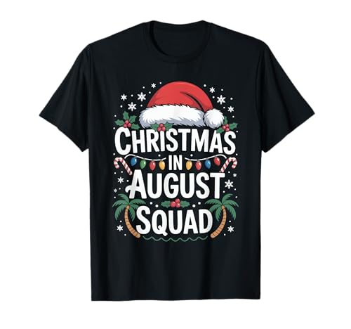 Christmas in August Squad Funny Summer Xmas Santa Herren Damen T-Shirt Christmas in August Squad Funny Summer Xmas Santa Herren Damen T-Shirt von Christmas in August Squad Funny Holiday Design