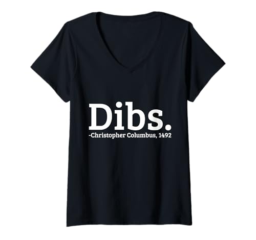 Damen Dibs Christopher Columbus 1492 Day Lustig T-Shirt mit V-Ausschnitt Damen Dibs Christopher Columbus 1492 Day Lustig T-Shirt mit V-Ausschnitt von Christopher Columbus - Apparel & Gifts