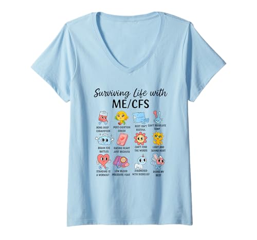 Damen Mit ME/CFS Cute Awareness Design das Leben überleben T-Shirt mit V-Ausschnitt Damen Mit ME/CFS Cute Awareness Design das Leben überleben T-Shirt mit V-Ausschnitt von Chronic Fatigue Syndrome ME/CFS Awareness