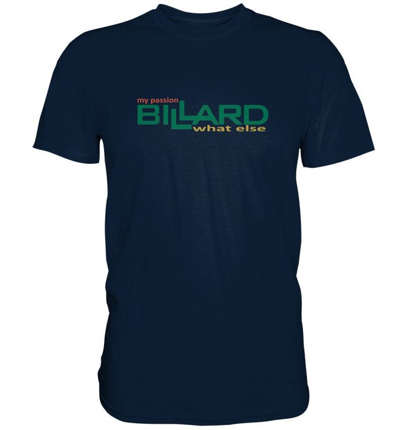Billard T-Shirt My Passion What Else - Premium Shirt von ChruzDesign
