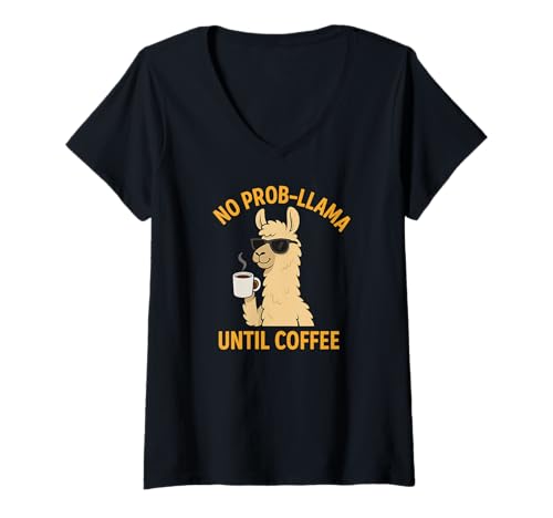 Damen No Prob-Llama Until Coffee Lustiger Lama-Kaffeeliebhaber T-Shirt mit V-Ausschnitt von Chubby Guys Cuddle Better