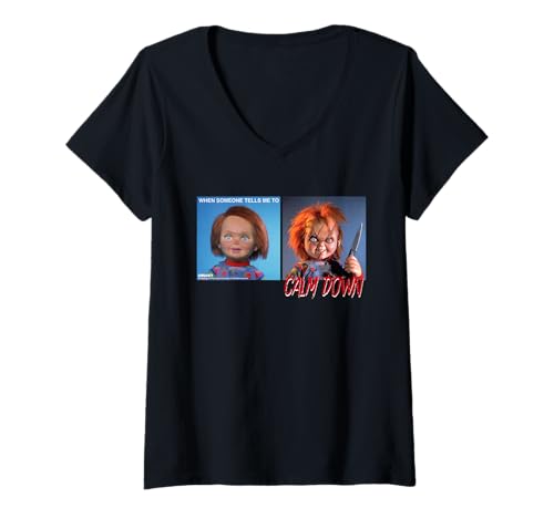 Damen Chucky When Someone Tells Me to Calm Down Meme T-Shirt mit V-Ausschnitt von Chucky