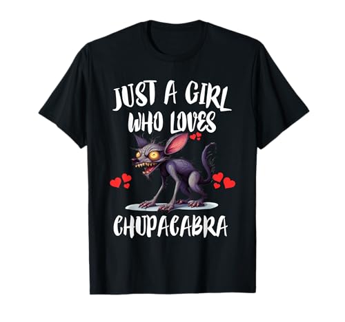 Nur ein Mädchen, das Chupacabra Monster liebt T-Shirt Nur ein Mädchen, das Chupacabra Monster liebt T-Shirt von Chupacabra Monster