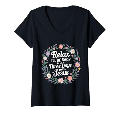 Damen Relax I'll Be Back In Like Three Days Tops - Jesus |- T-Shirt mit V-Ausschnitt Damen Relax I'll Be Back In Like Three Days Tops - Jesus |- T-Shirt mit V-Ausschnitt von Church Lessons And Humor