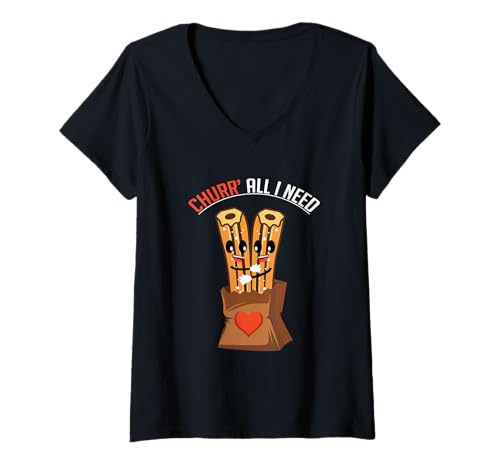 Damen Churr' All That I Need Churros Lover T-Shirt mit V-Ausschnitt Damen Churr' All That I Need Churros Lover T-Shirt mit V-Ausschnitt von Churr' All That I Need