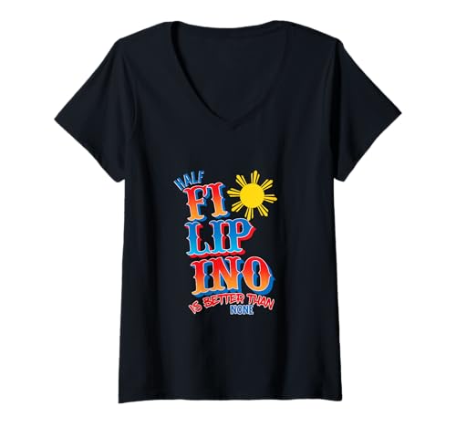 Damen Halber Filipino ist Besser als keiner Philippines Roots Proud T-Shirt mit V-Ausschnitt Damen Halber Filipino ist Besser als keiner Philippines Roots Proud T-Shirt mit V-Ausschnitt von CiLo CoLi