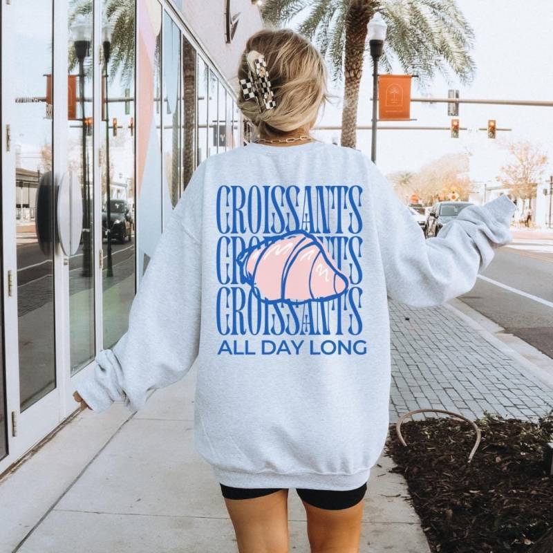 Croissants All Day Long Unisex Sweatshirt Retro Breakfast Lover Hoodie Food Mothers Gift 90 Graphic Sweater Student Wellness Back Print von CincerelyYoursShop