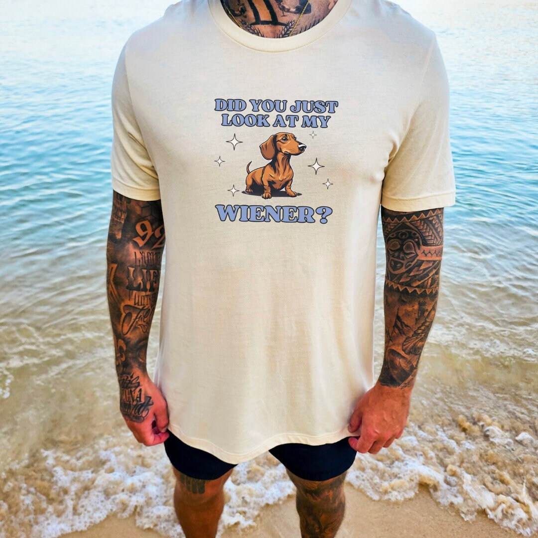 Did You Just Look At My Wiener Dachshund Unhinged Shirt Retro Funny Meme Back Print T-Shirt Y2K Anxiety Mental Health Sarcasm Humor Dad Joke Did You Just Look At My Wiener Dachshund Unhinged Shirt Retro Funny Meme Back Print T-Shirt Y2K Anxiety Mental Health Sarcasm Humor Dad Joke von CincerelyYoursShop